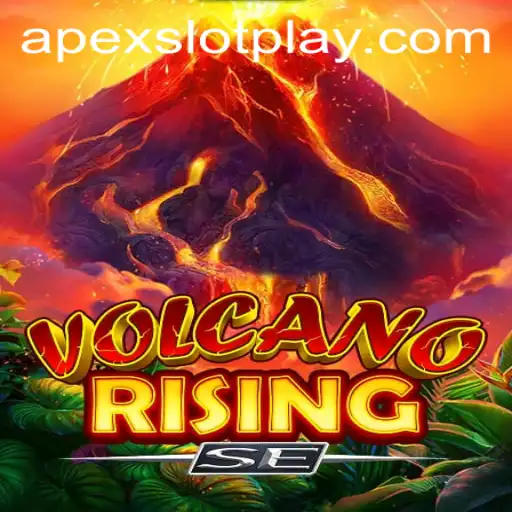 Discover the Thrills of VolcanoRisingSE: A New Era in ApexSlot Gaming