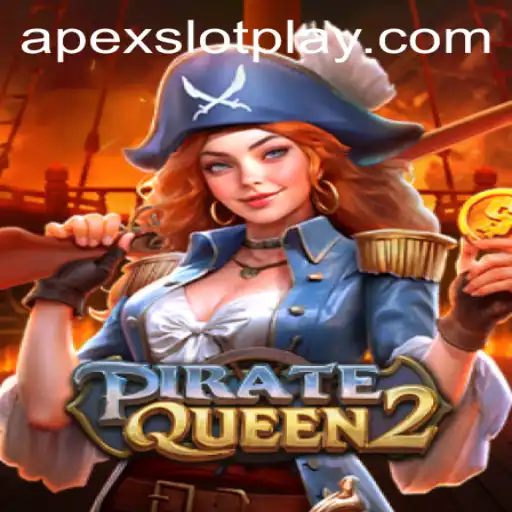Discover PirateQueen2: An Exciting Journey into the World of ApexSlot