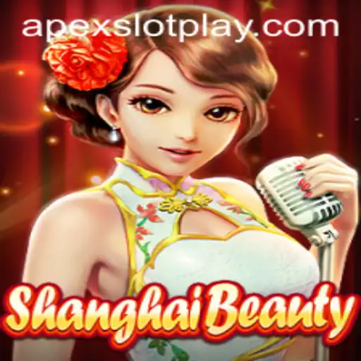 ShanghaiBeauty: Exploring the Glamour and Thrill of ApexSlot